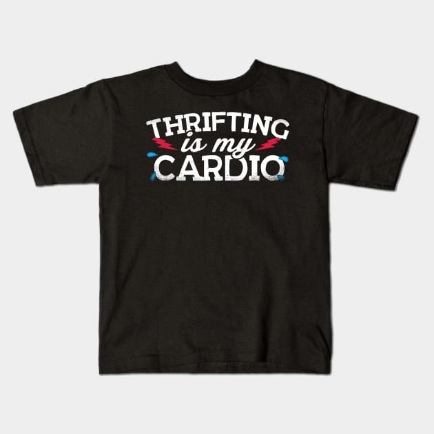 Thrifting Is My Cardio Kids T-Shirt by thingsandthings